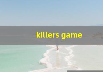 killers game